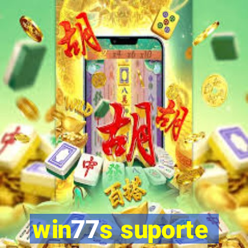 win77s suporte